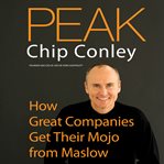 Peak: how great companies get their mojo from Maslow cover image