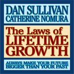 The laws of lifetime growth: always make your future bigger than your past cover image