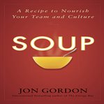 Soup a recipe to nourish your team and culture cover image
