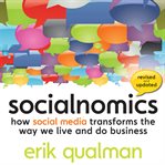 Socialnomics. How Social Media Transforms the Way We Live and Do Business cover image