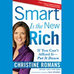 Smart is the new rich : if you can't afford it, put it down cover image