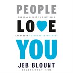 People love you : the real secret to delivering legendary customer experiences cover image