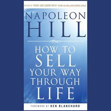 Cover image for How To Sell Your Way Through Life