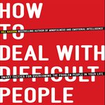 How to deal with difficult people cover image