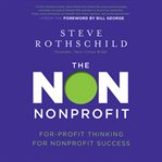 The non nonprofit. For-Profit Thinking for Nonprofit Success cover image