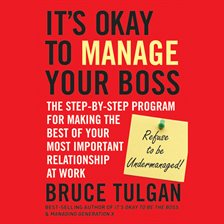 Cover image for It's Okay to Manage Your Boss
