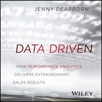 Data driven : how performance analytics delivers extraordinary sales results cover image