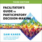 Facilitator's guide to participatory decision-making cover image