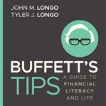 Buffett's tips : a guide to financial literacy and life cover image