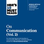 Hbr's 10 must reads on communication, vol. 2 cover image