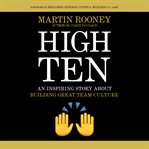 High ten : an inspiring story about building great team culture cover image