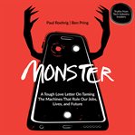 Monster : a tough love letter on taming the machines that rule our jobs cover image