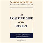 POSITIVE SIDE OF THE STREET : a collection of previously unpublished lectures cover image