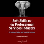 Soft skills for the professional services industry cover image