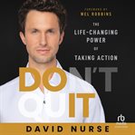 Do It : The Life-Changing Power of Taking Action cover image