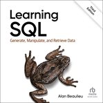 Learning SQL : generate, manipulate, and retrieve data cover image
