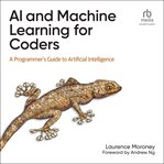 AI and machine learning for coders : a programmer's guide to artificial intelligence cover image