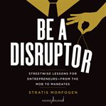 Be a disruptor cover image