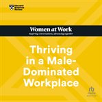 Thriving in a male-dominated workplace cover image