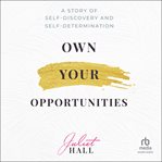 Own your opportunities cover image