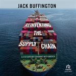 Reinventing the supply chain : a 21st-century covenant with America cover image