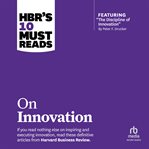 HBR's 10 must reads on innovation cover image