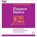 Finance basics : decode the jargon, navigate key statements, gauge performance cover image