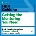 HBR guide to getting the mentoring you need cover image