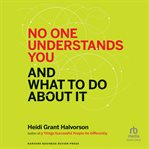 No one understands you and what to do about it cover image