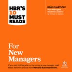 HBR's 10 Must Reads for New Managers : HBR's 10 Must Reads cover image