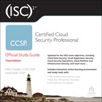 (ISC)2 CCSP certified cloud security professional : official study guide cover image