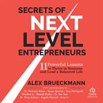 Secrets of next-level entrepreneurs : Level Entrepreneurs cover image