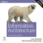 Information architecture for the Web and Beyond cover image