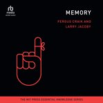 Memory : MIT Press Essential Knowledge cover image