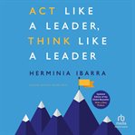 Act Like a Leader, Think Like a Leader cover image