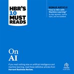 HBR's 10 Must Reads on AI : HBR's 10 Must Reads cover image