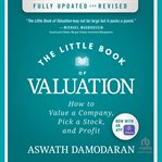 The Little Book of Valuation : How to Value a Company, Pick a Stock, and Profit cover image