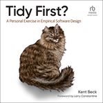 Tidy First? : A Personal Exercise in Empirical Software Design cover image
