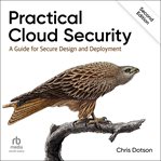 Practical Cloud Security : A Guide for Secure Design and Deployment cover image