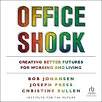 Office Shock : Creating Better Futures for Working and Living cover image
