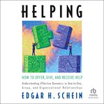 Helping : How to Offer, Give, and Receive Help cover image