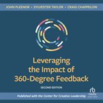 Leveraging the Impact of 360-Degree Feedback cover image