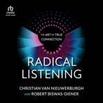Radical Listening : The Art of True Connection cover image