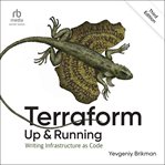 Terraform : Up and Running: Writing Infrastructure as Code cover image