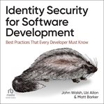 Identity Security for Software Development : Best Practices That Every Developer Must Know cover image