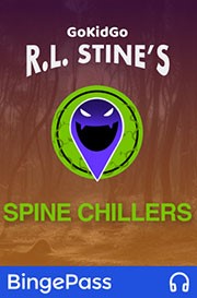 GoKidGo Spine Chillers Podcast BingePass