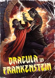 Dracula Vs. Frankenstein