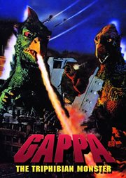 Gappa : the triphibian monsters cover image