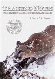 Tracking notes: the secret world of mountain lions : The Secret World of Mountain Lions cover image
