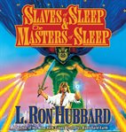 Slaves of sleep and the masters of sleep cover image